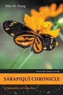 Sarapiqui Chronicle: A Naturalist in Costa Rica,