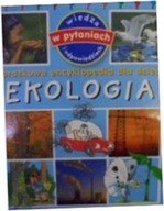 Obrazkowa encyklopedia dla dzieci ekologia