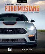 The Complete Book of Ford Mustang: Every Model