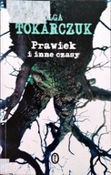 Prawiek i inne czasy Olga Tokarczuk