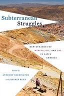 Subterranean Struggles: New Dynamics of Mining,