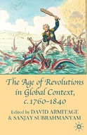 The Age of Revolutions in Global Context, c.