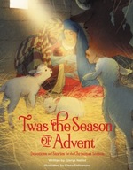 Twas the Season of Advent: Devotions and Stories