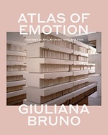 Atlas of Emotion: Journeys in Art, Architecture,