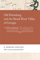 Old Petersburg and the Broad River Valley of