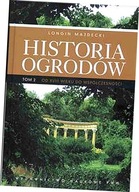 Historia ogrodów. Tom 2