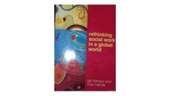 Rethinking Social Work in a Global World Harrison