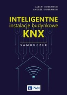 Inteligentne instalacje budynkowe KNX. Samouczek | Ebook