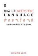 How to Understand Language: A Philosophical