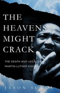 The Heavens Might Crack: The Death and Legacy of