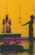 Plata Strategie publiczne strategie prywatne Teatr polski 1990-2005 [spis]