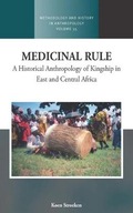 Medicinal Rule: A Historical Anthropology of