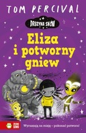 DRUŻYNA SNÓW ELIZA I POTWORNY GNIEW PERCIVAL TOM