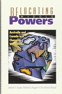 Relocating Middle Powers: Australia and Canada in