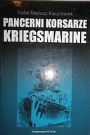 Pancerni korsarze Kriegsmarine - Kaczmarek