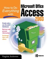 How to Do Everything with Microsoft Office Access