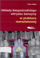 UKŁADY BEZPOŚREDNIEGO WTRYSKU BENZYNY W PRAKTYCE.. PETER HEIKO