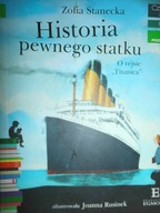 Historia pewnego statku - Stanecka