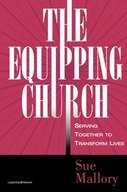 The Equipping Church: Serving Together to