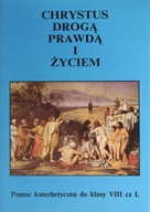 CHRYSTUS DROGĄ PRAWDĄ I ŻYCIEM - BALEWSKI, RYMUZA