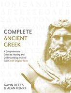 Complete Ancient Greek: A Comprehensive Guide to