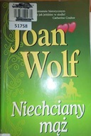 Niechciany mąż - Joan Wolf