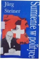 Sumienie w polityce - J. Steiner