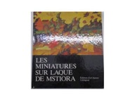 Les Miniatures Sur Laque De Mstiora -