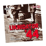 LIKWIDATOR 44 AUDIOBOOK DOMINIK KOZAR