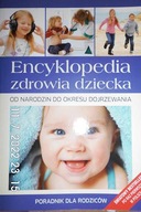 Encyklopedia zdrowia dziecka. - Praca zbiorowa