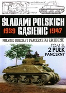 ŚLADAMI POLSKICH GĄSIENIC 1939-1947 - TOM 3