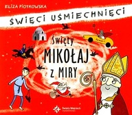 ŚWIĘTY MIKOŁAJ Z MIRY ŚWIĘCI UŚMIECHNIĘCI