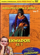 Moja przygoda z Boso - Ekwador cz. 1 tom 7