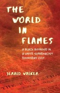 The World in Flames: A Black Boyhood in a White