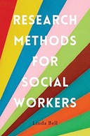 Research Methods for Social Workers Bell Linda