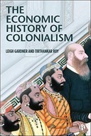 The Economic History of Colonialism Gardner Leigh