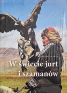 W świecie jurt i szamanów Uryn Bolesław Adam