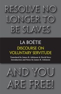 Discourse on Voluntary Servitude La Boetie