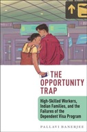The Opportunity Trap: High-Skilled Workers,