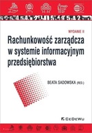 RACHUNKOWOŚĆ ZARZĄDCZA W SYSTEMIE INFORMACYJNYM BEATA SADOWSKA