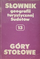 Słownik geografii turystycznej Sudetów Góry Stołow