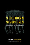 Stubborn Structures: Reconceptualizing