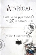 Atypical: Life with Asperger s in 20 1/3 Chapters