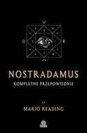 NOSTRADAMUS. KOMPLETNE PRZEPOWIEDNIE