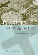 Flights of Imagination: Aviation, Landscape,