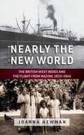 Nearly the New World: The British West Indies and