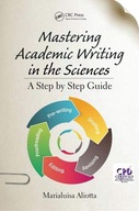 Mastering Academic Writing in the Sciences: A