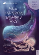 OTULONE NOCĄ. MAŁA KASZALOTKA I TAJEMNICA NOCY - P