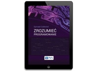 Zrozumieć programowanie - ebook