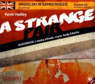 A STRANGE PAIR. ANGIELSKI W SAMOCHODZIE - KEVIN HADLEY [AUDIOBOOK]